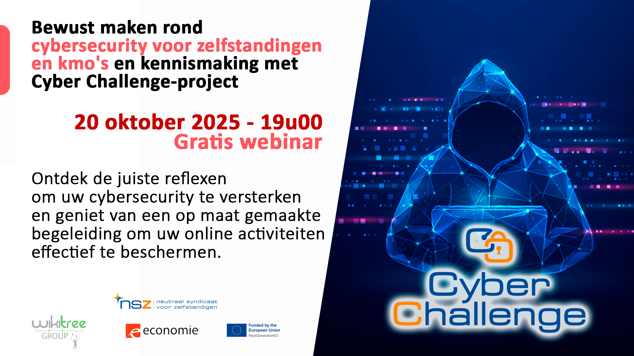 Cybersecurity voor zelfstandigen en KMO's en kennismaking met Cyber Challenge-project - Gratis webinar