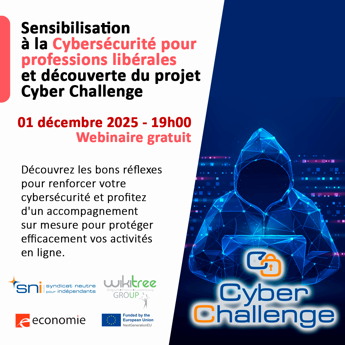 Sensibilisation à la cybersécurité et découverte du projet Cyber Challenge (professions libérales) – 01/12/2025